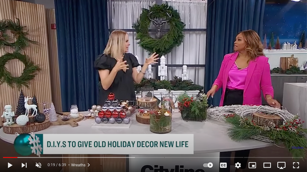 DIYS to Give Old Holiday Decor a New Life with Cityline